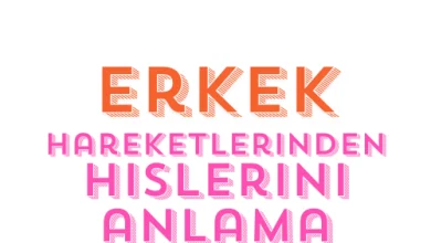 hareketlerinden hislerini anlamak